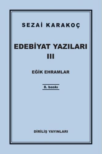 Edebiyat Yazıları 3 - Eğik Ehramlar