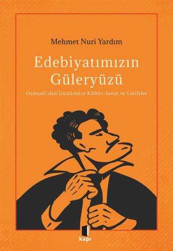 Edebiyatımızın Güleryüzü Edebiyatımızın Güleryüzü