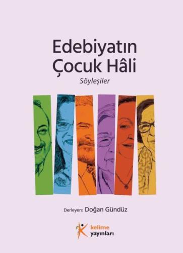 Edebiyatın Çocuk Hâli, Söyleşiler Edebiyatın Çocuk Hâli, Söyleşiler