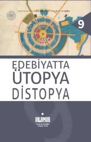 Edebiyatta Ütopya/Distopya