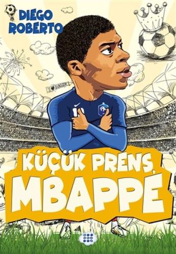 Küçük Prens Mbappe Küçük Prens Mbappe