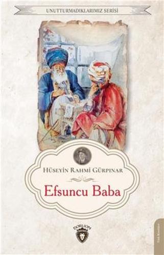 Efsuncu Baba Unutturmadıklarımız Serisi Efsuncu Baba Unutturmadıklarımız Serisi