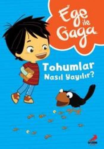 Ege ile Gaga Tohumlar Nasıl Yayılır ?