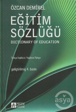 Eğitim Sözlüğü Dictionary of Education Türkçe-İngilizce / İngilizce-Türkçe