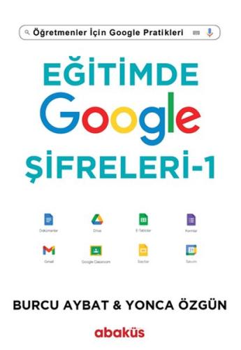 Eğitimde Google Şifreleri Öğretmenler İçin Google Pratikleri Eğitimde Google Şifreleri Öğretmenler İçin Google Pratikleri