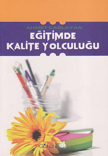 Eğitimde Kalite Yolculuğu Eğitimde Kalite Yolculuğu