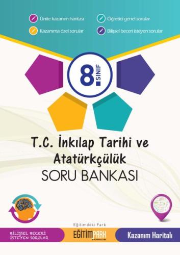 EĞİTİMPARK 8.SINIF İNKİLAPTARİHİ VE ATATÜRKÇÜLÜK SORU BANKASI