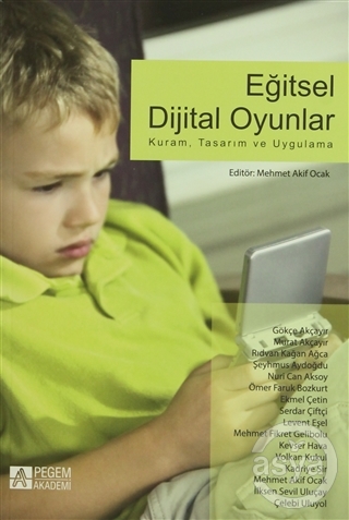 Eğitsel Dijital Oyunlar: Kuram, Tasarım ve Uygulama