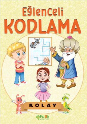 Eğlenceli Kodlama - Kolay Eğlenceli Kodlama - Kolay