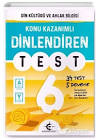 EKER 6.SINIF DİNLENDİREN DİN KÜLTÜRÜ VE AHLAK BİLGİSİ KONU KAZANIMLI TEST