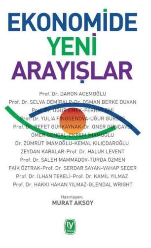 Ekonomide Yeni Arayışlar Ekonomide Yeni Arayışlar