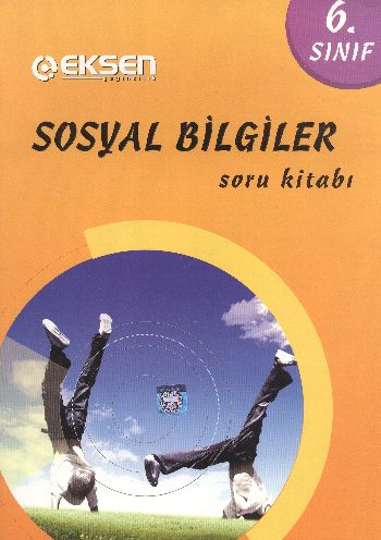 EKSEN 6.SINIF SOSYAL BİLGİLER SORU BANKASI