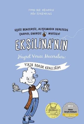 Eksilina'nin Hayret Verici Maceralari / Yikik Dökük Kralligim