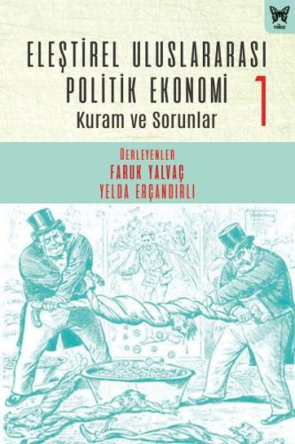 Eleştirel Uluslararası Politik Ekonomi 1 Eleştirel Uluslararası Politik Ekonomi 1