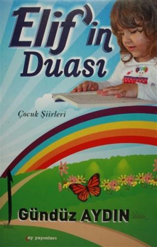 Elifin Duası Çocuk Şiirleri Elifin Duası Çocuk Şiirleri