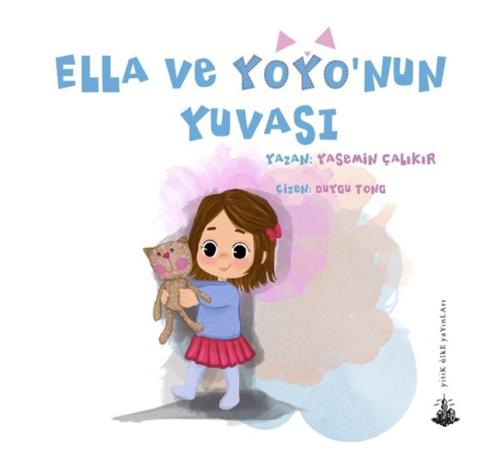 Ella ve Yoyo'nun Yuvası Ella ve Yoyo'nun Yuvası