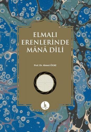 Elmalı Erenlerinde Mana Dili