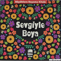 SEVGİ İLE BOYA YETİŞKİN BOYAMA STRES AZALTMA SANATI
