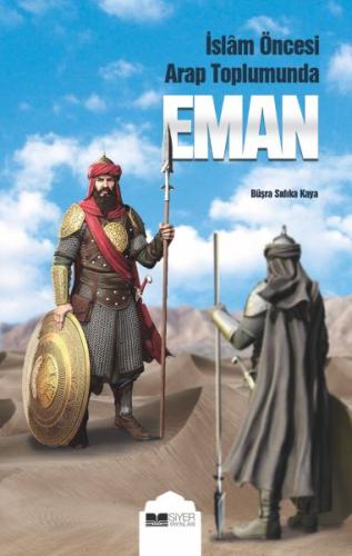 Eman İslam Öncesi Arap Toplumunda Eman İslam Öncesi Arap Toplumunda
