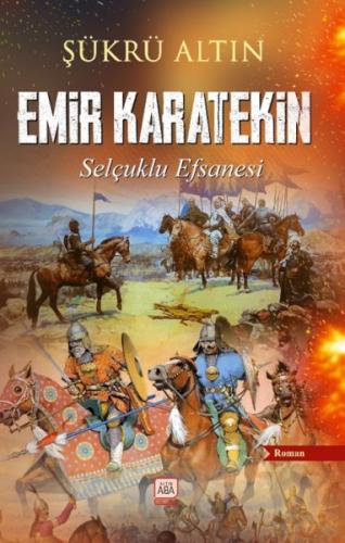 Emir Karatekin - Selçuklu Efsanesi Emir Karatekin - Selçuklu Efsanesi
