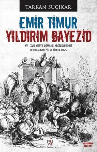 Emir Timur - Yıldırım Bayezid Emir Timur - Yıldırım Bayezid