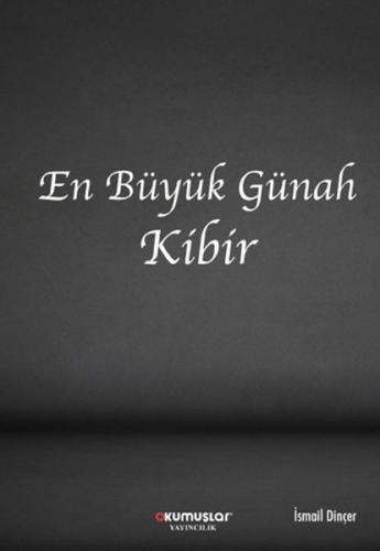 En Büyük Günah Kibir