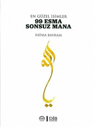 En Güzel İsimler 99 Esma Sonsuz Mana En Güzel İsimler 99 Esma Sonsuz Mana