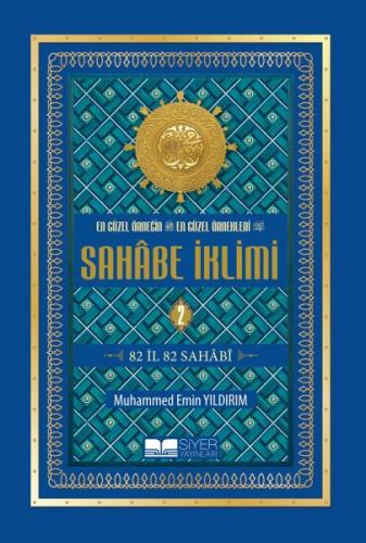 En Güzel Örneğin En Güzel Örnekleri - Sahabe İklimi 2. Cilt En Güzel Örneğin En Güzel Örnekleri - Sahabe İklimi 2. Cilt