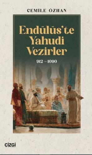 Endülüs'te Yahudi Vezirler 912-1090