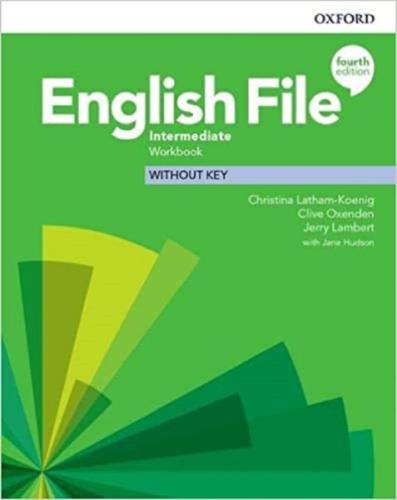 English File Intermediate Workbook Without Key English File Intermediate Workbook Without Key