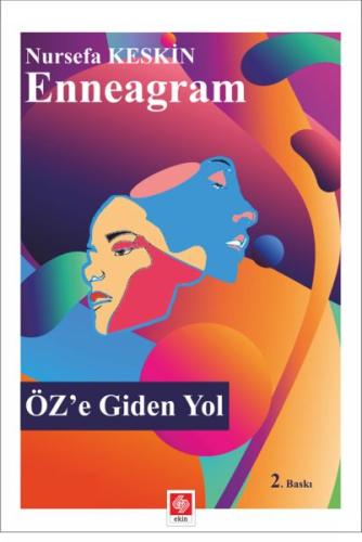 Enneagram ÖZ'e Giden Yol Enneagram ÖZ'e Giden Yol
