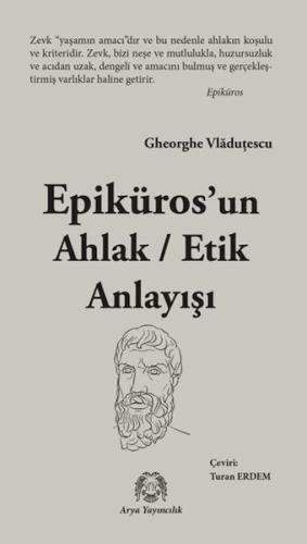 Epikuros'un Ahlak - Etik Anlayışı