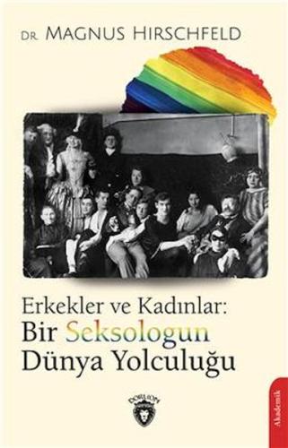 Erkekler ve Kadınlar: Bir Seksologun Dünya Yolculuğu Erkekler ve Kadınlar: Bir Seksologun Dünya Yolculuğu