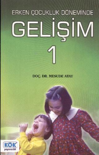 Erken Çocukluk Döneminde Gelisim 1