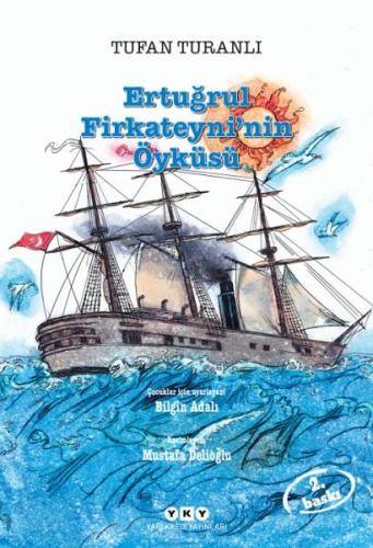 Ertuğrul Firkateyni'nin Öyküsü