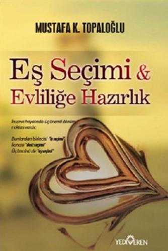 Eş Seçimi & Evliliğe Hazırlık