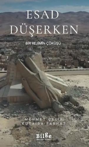 Esad Düşerken Esad Düşerken