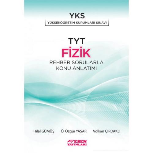 ESEN TYT FİZİK REHBER SORULARLA KONU ANLATIM