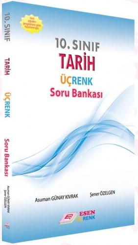 ESEN ÜÇRENK 10.SINIF TARİH SORU BANKASI