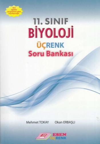 ESEN ÜÇRENK 11.SINIF BİYOLOJİ SORU BANKASI