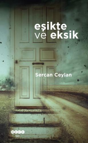 Eşikte ve Eksik Eşikte ve Eksik