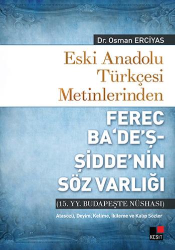 Eski Anadolu Türkçesi Metinlerinden Ferec Ba'De'ş-Şidde'nin Söz Varlığı