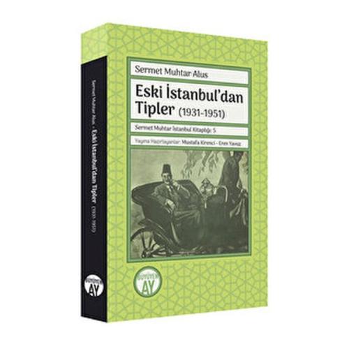 Eski İstanbul'dan Tipler (1931-1951) Eski İstanbul'dan Tipler (1931-1951)