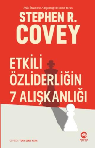 Etkili Özliderliğin 7 Alışkanlığı Etkili Özliderliğin 7 Alışkanlığı