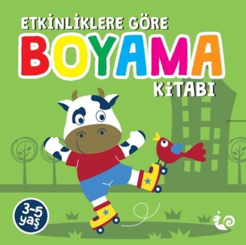 Etkinliklere Göre Boyama Kitabi - Yesil Etkinliklere Göre Boyama Kitabi - Yesil