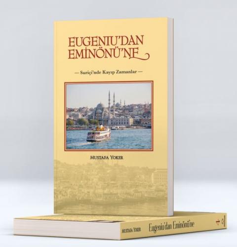 Eugeniu'dan Eminönü'ne