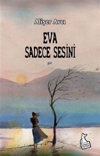 Eva Sadece Sesini Eva Sadece Sesini