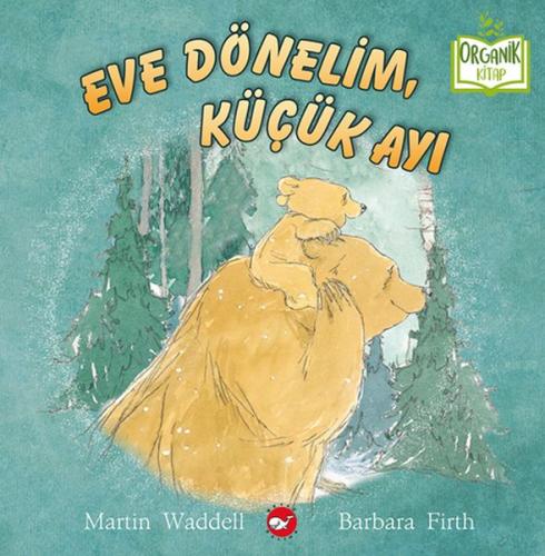 Eve Dönelim, Küçük Ayi Eve Dönelim, Küçük Ayi