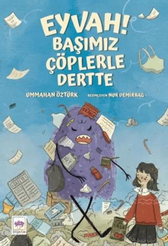 Eyvah! Başımız Çöplerle Dertte Eyvah! Başımız Çöplerle Dertte