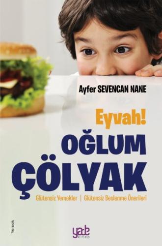 Eyvah Oğlum Çölyak Eyvah Oğlum Çölyak